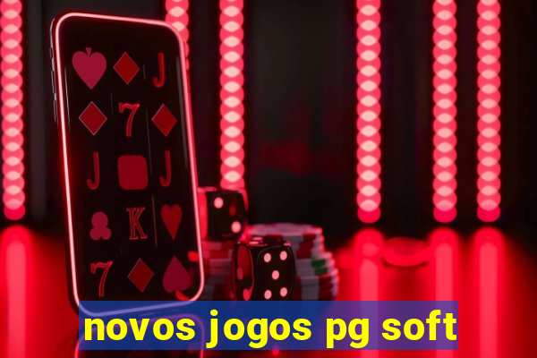 novos jogos pg soft